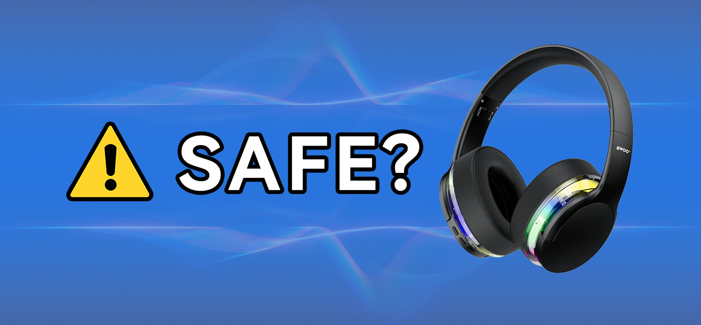 Are Wireless Headphones Safe?
