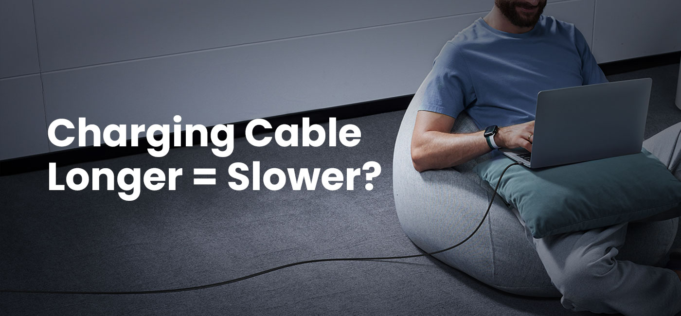 Charging cable longer means slower