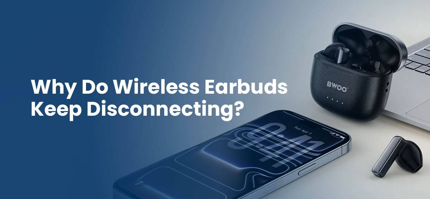 wireless earbuds disconnecting fix